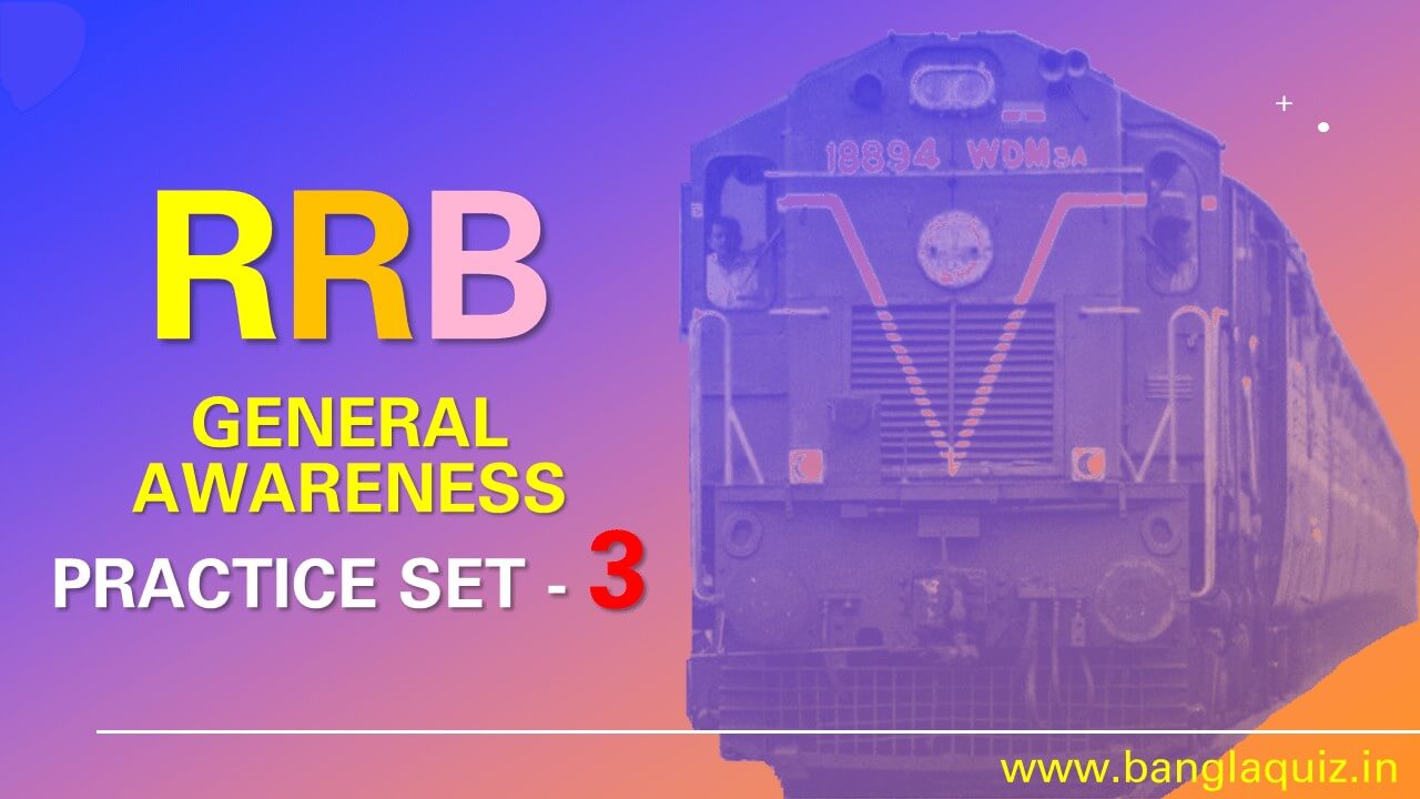 RRB Group D General Awareness Practice Set