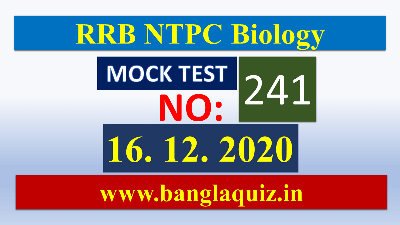RRB NTPC Biology Mock Test