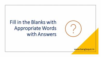Fill in the Blanks with Appropriate Words with Answers
