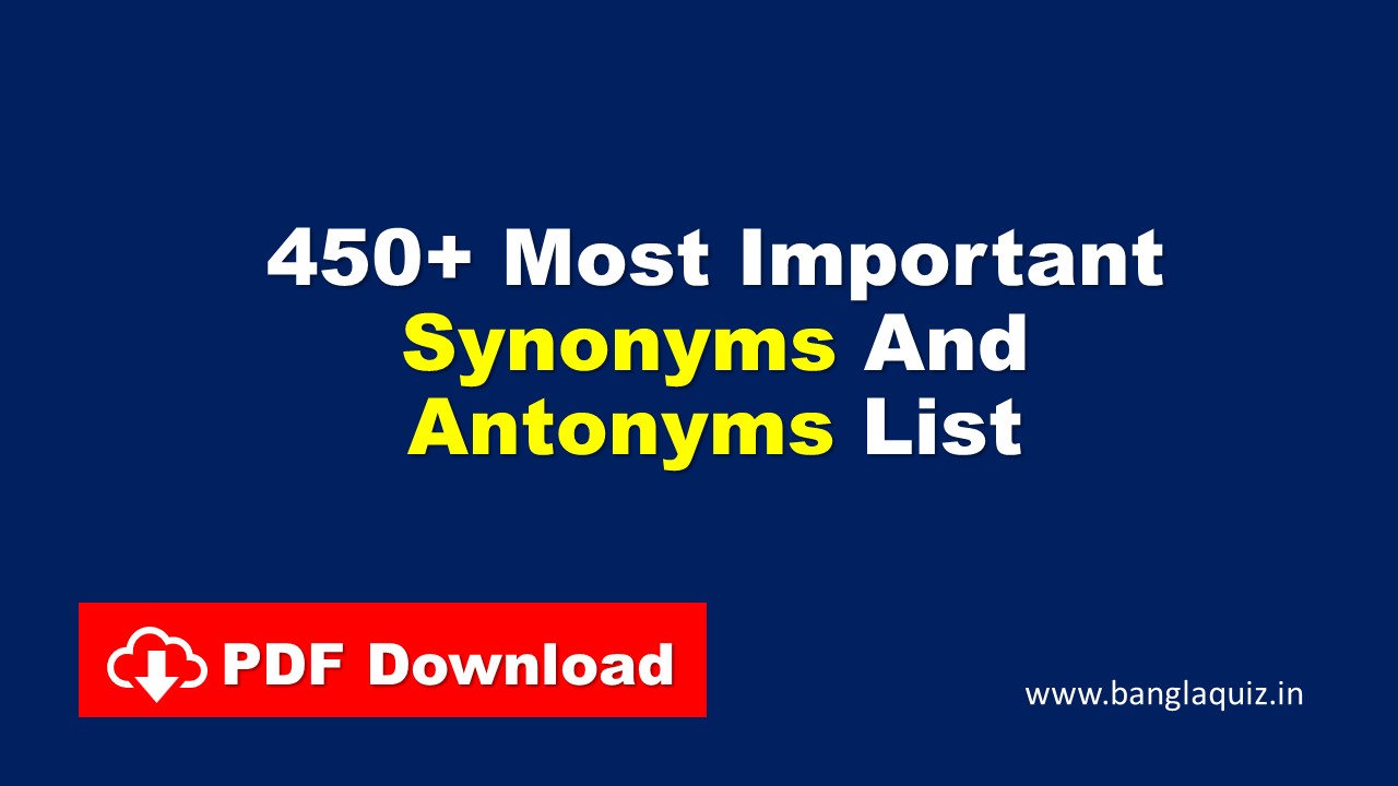 450+ Most Important Synonyms And Antonyms List - PDF Download
