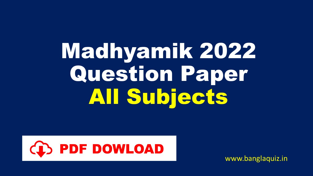 Madhyamik 2022 Question Paper PDF Download