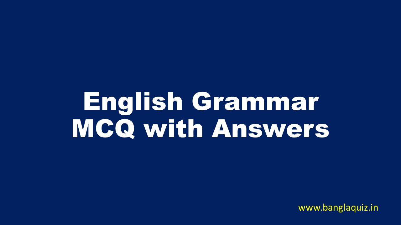 English Grammar MCQ with Answers
