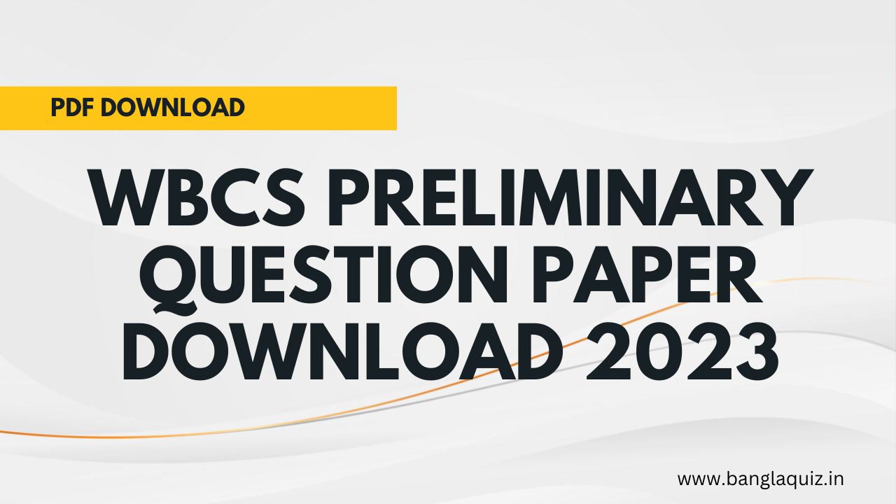 WBCS Preliminary Question Paper Download 2023
